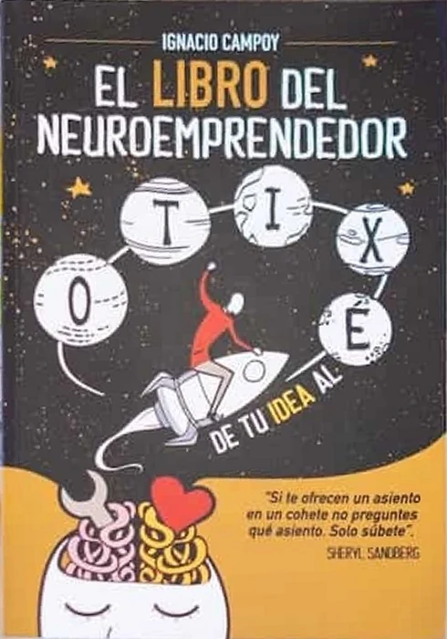 Portada negra y amarilla de El libro del Neuroemprendedor, de tu idea al éxito, de Ignacio Campoy, con un emprendedor sobre un cohete